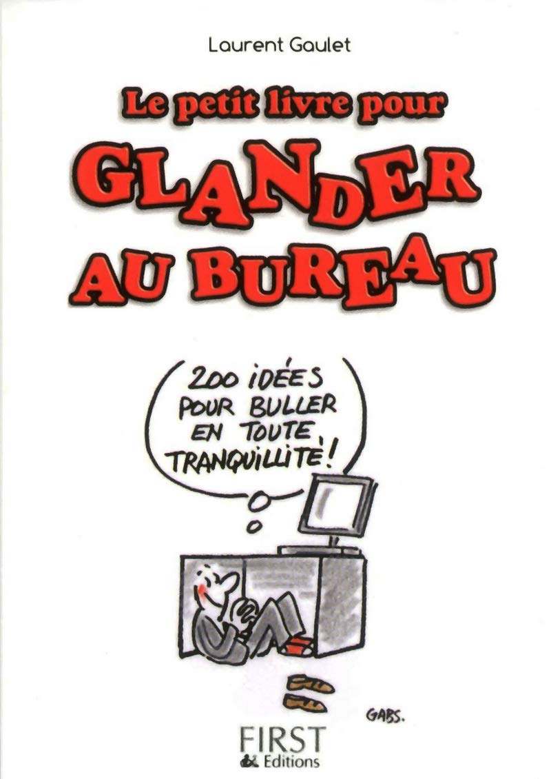 jaquette livre Petit livre de - Glander au bureau : mode d'emploi !