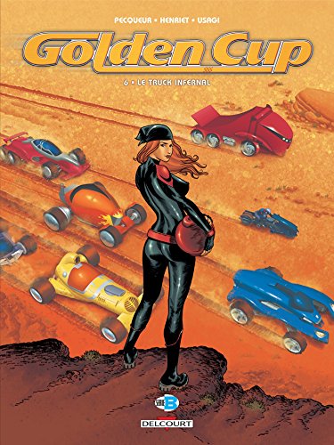 jaquette album Golden Cup Tome 6 - Le Truck Infernal