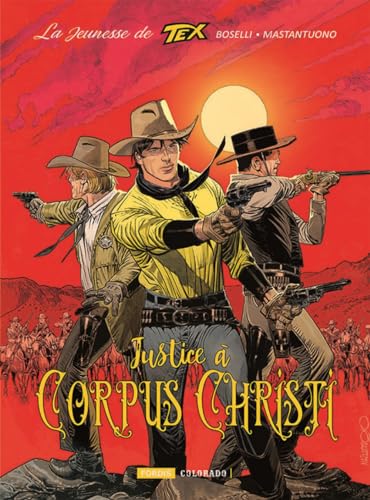 jaquette album La Jeunesse De Tex Willer - Tome 2, Justice À Corpus Christi
