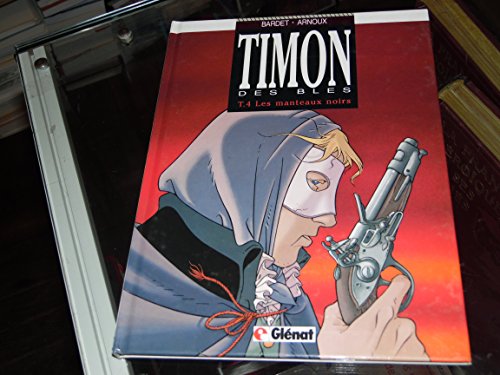 jaquette album Timon Des Blés Tome 4 - Les Manteaux Noirs
