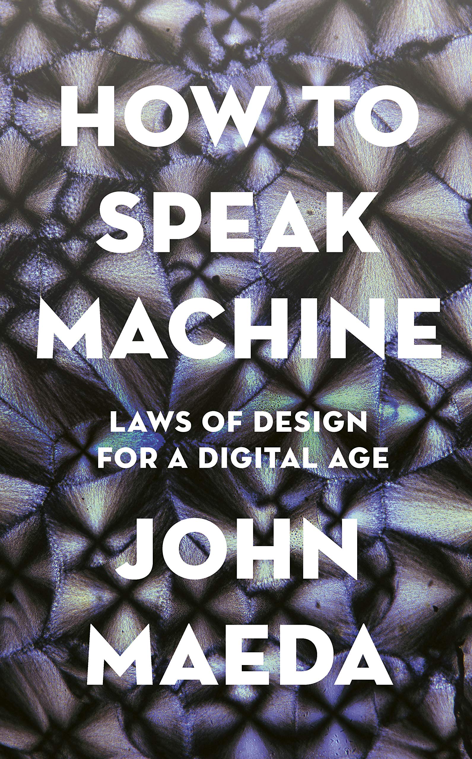 jaquette album How to Speak Machine: Laws of Design for a Digital Age