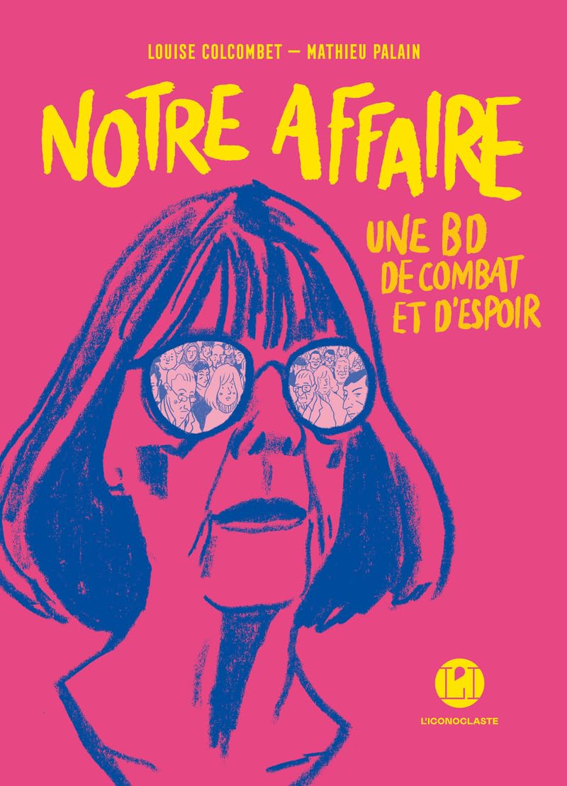 jaquette album Notre affaire - Une BD de combat et d'espoir