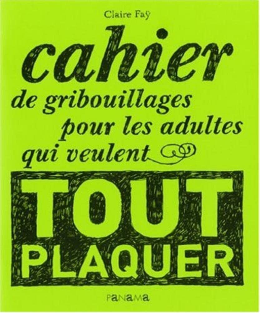 jaquette album Cahier de gribouillages pour les adultes qui veulent tout plaquer