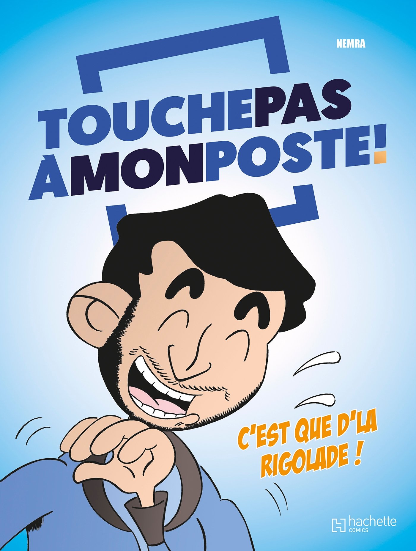 jaquette album TOUCHE PAS A MON POSTE - LA BD