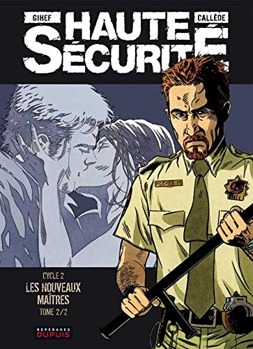 jaquette album Haute Sécurité Cycle 2 Tome 2 - Les Nouveaux Maîtres