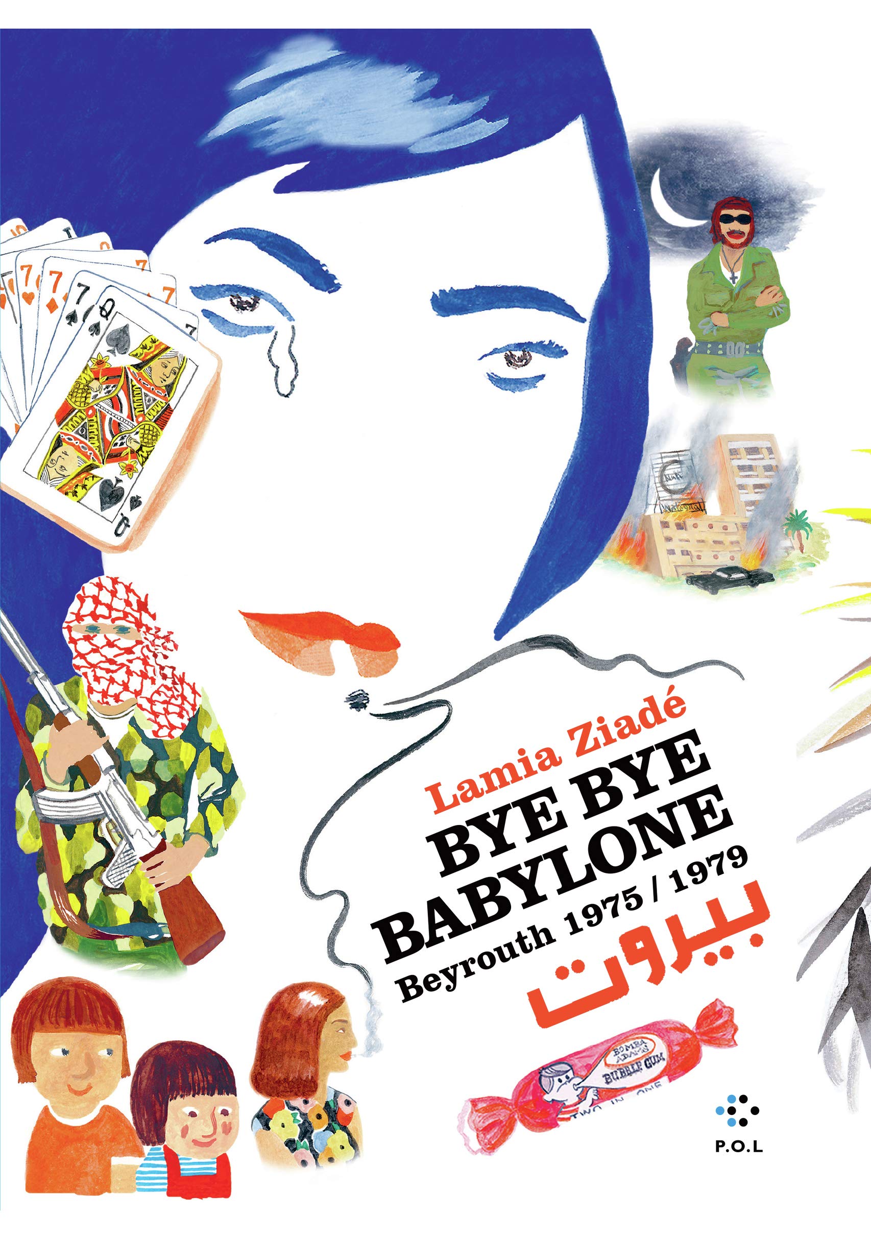 jaquette album Bye bye Babylone: Beyrouth 1975 / 1979