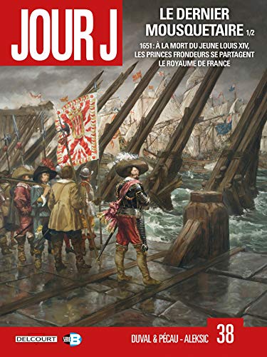 jaquette album Jour J Tome 38 - Le Dernier Mousquetaire - Tome 1