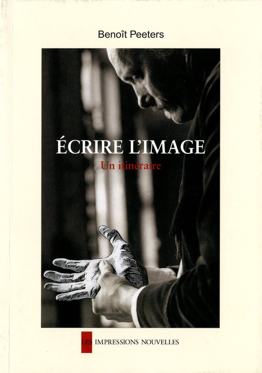 jaquette album Ecrire l'image: Un itinéraire
