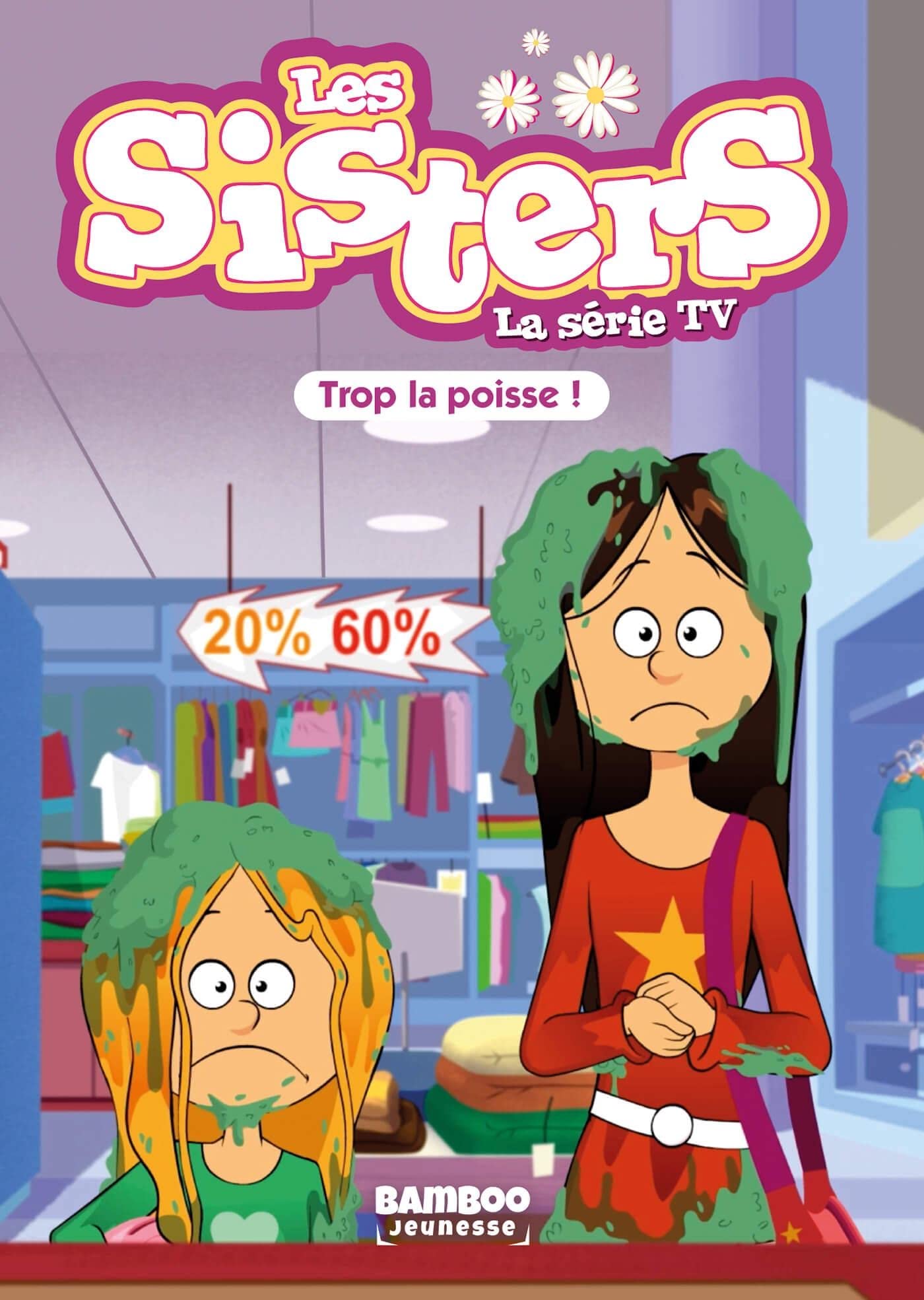 jaquette album Les Sisters - La Série TV - Poche - tome 59: Trop la poisse