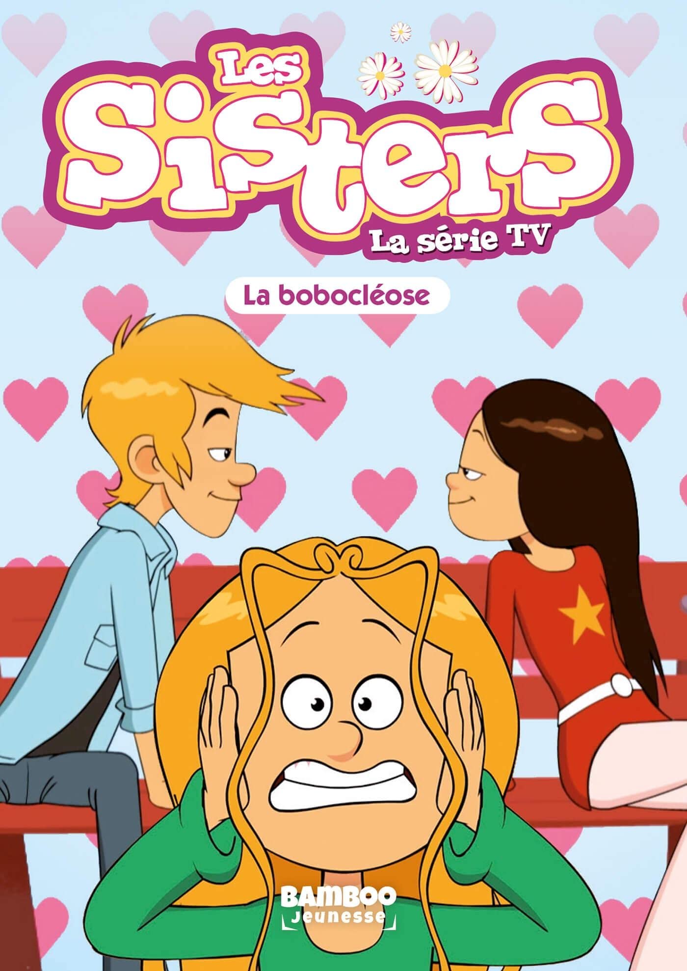 jaquette album Les Sisters - La Série TV - Poche - tome 56: La bobocléose