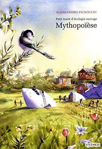 jaquette album Petit Traité D'écologie Sauvage Tome 3 - Mythopoïèse
