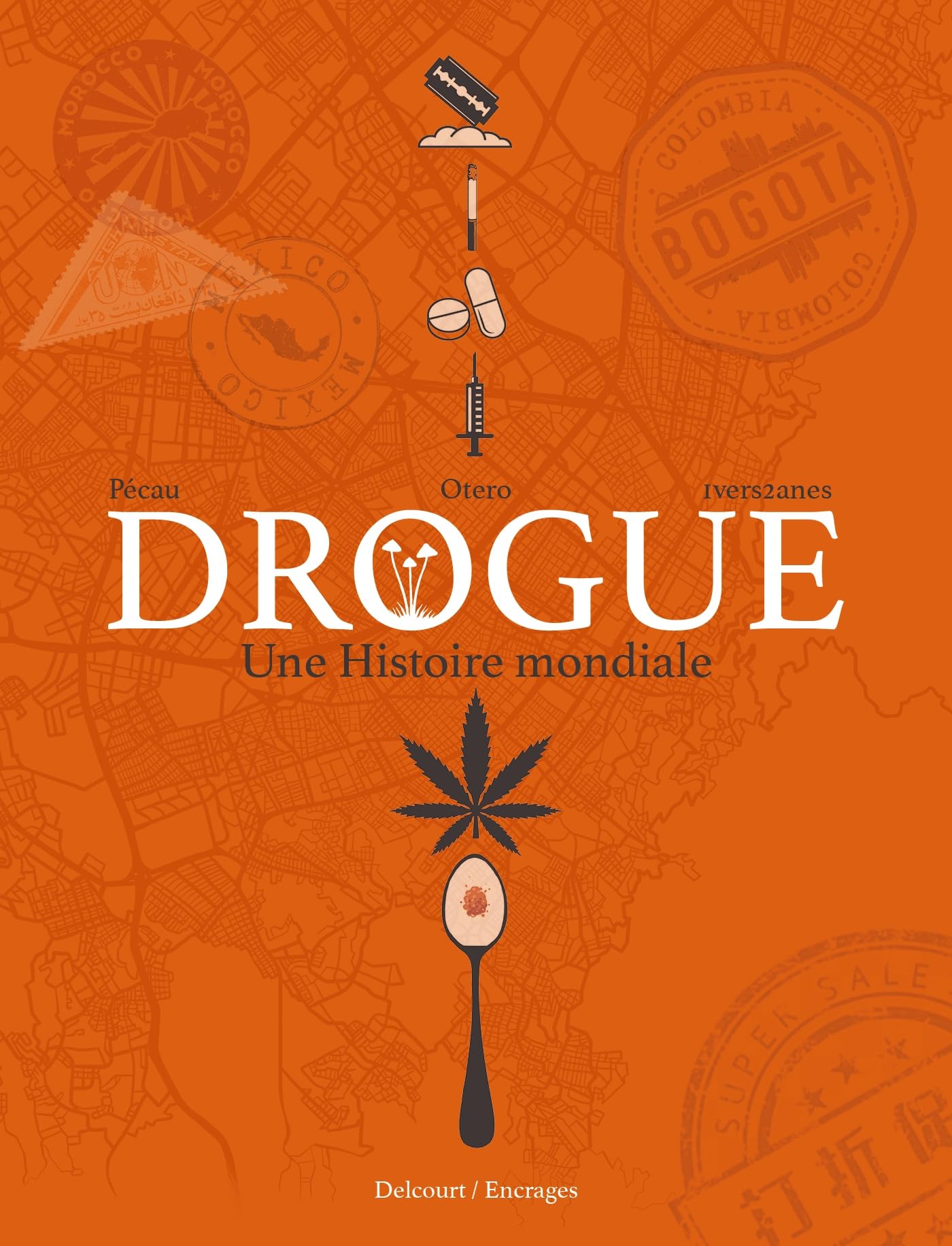 jaquette album Drogue: Une histoire mondiale