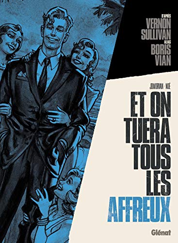 jaquette album Et On Tuera Tous Les Affreux