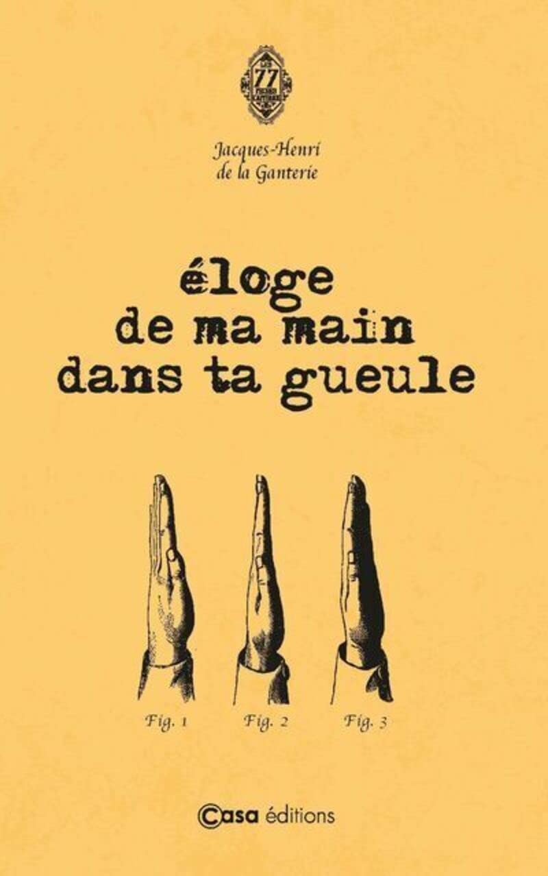 jaquette livre Éloge de ma main dans ta gueule