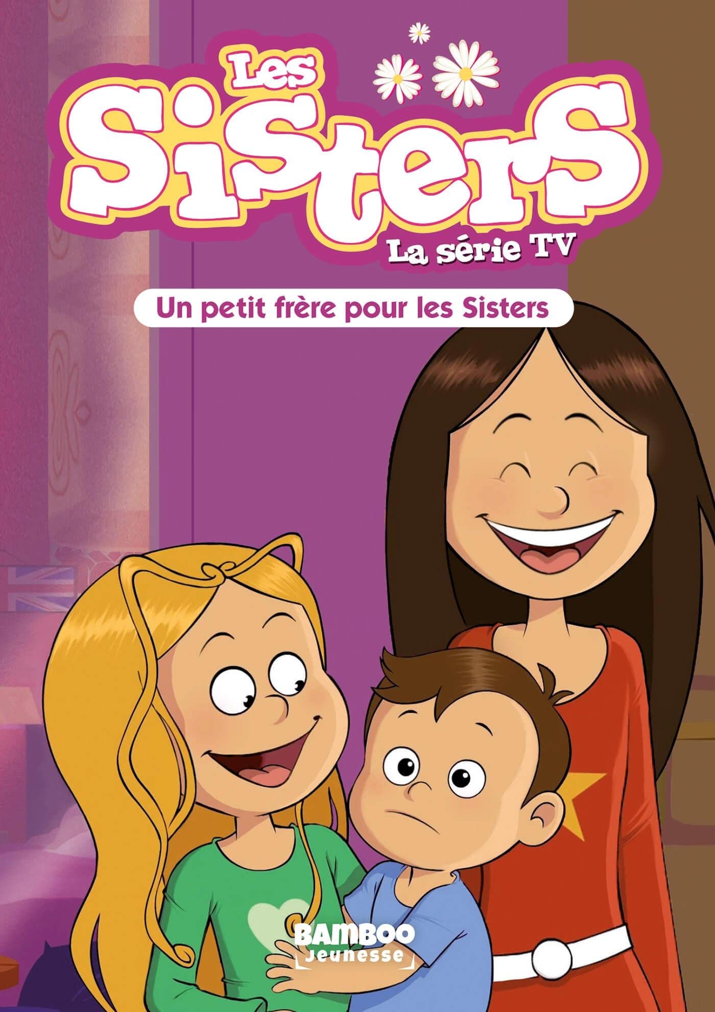 jaquette album Les Sisters - La Série TV - Poche - tome 47: Un petit frère pour les Sisters