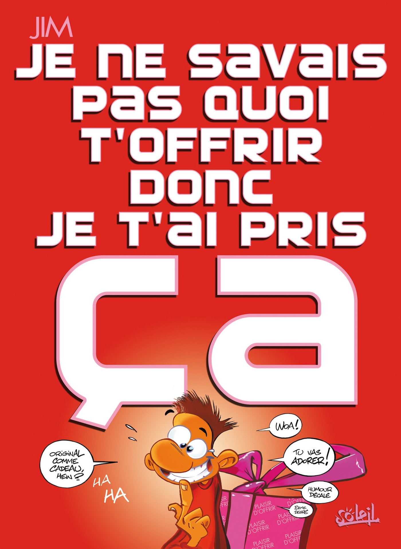 jaquette album Je ne savais pas quoi t'offrir donc je t'ai pris ça