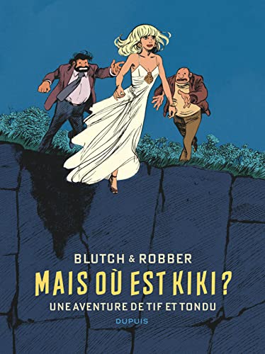 jaquette album Tif Et Tondu - Mais Où Est Kiki ?