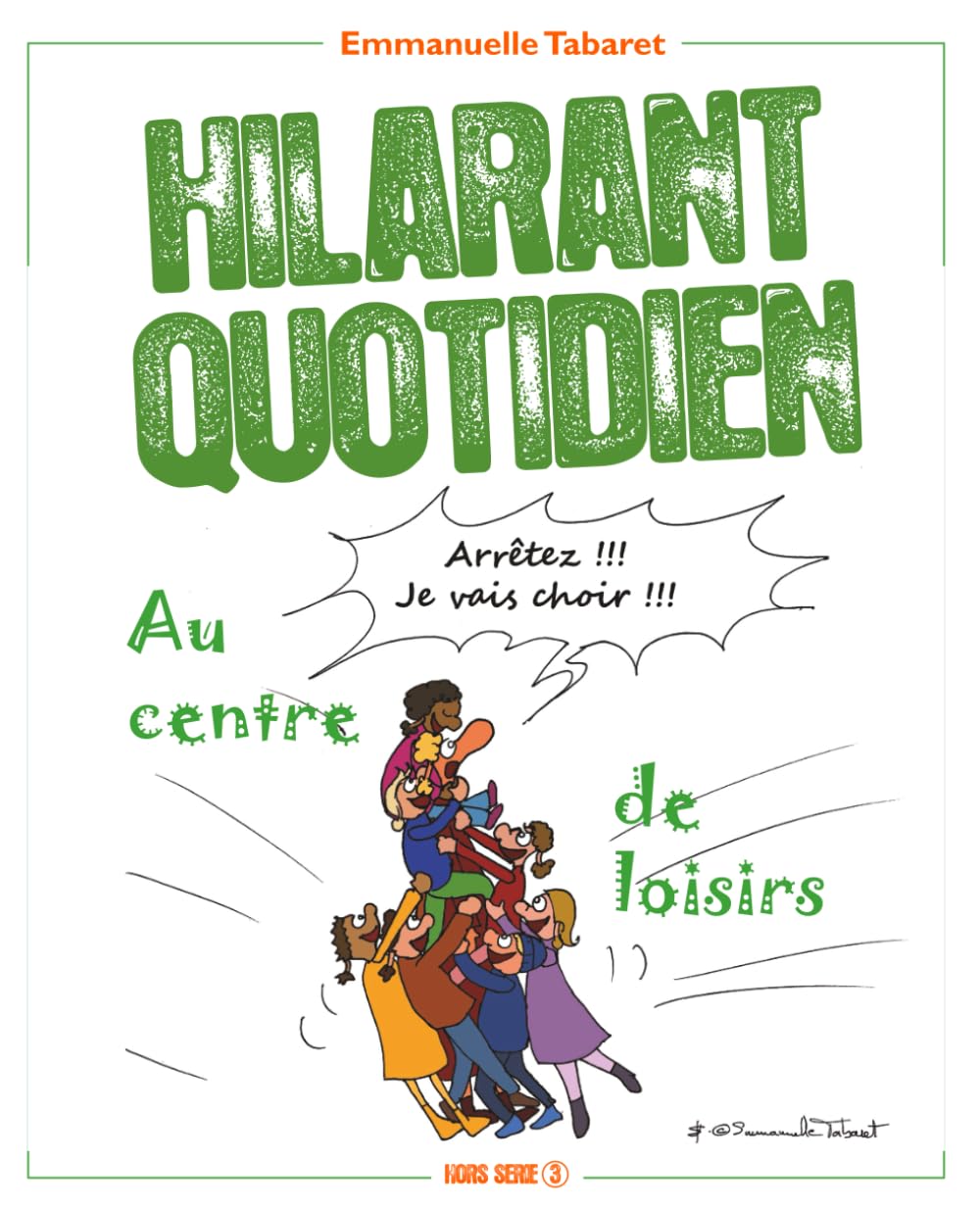 jaquette album Hilarant quotidien – Hors série 3: Au centre de loisirs