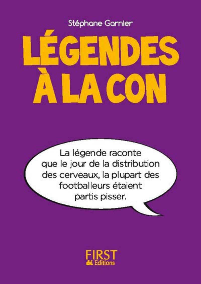 jaquette livre Petit livre de - Légendes à la con