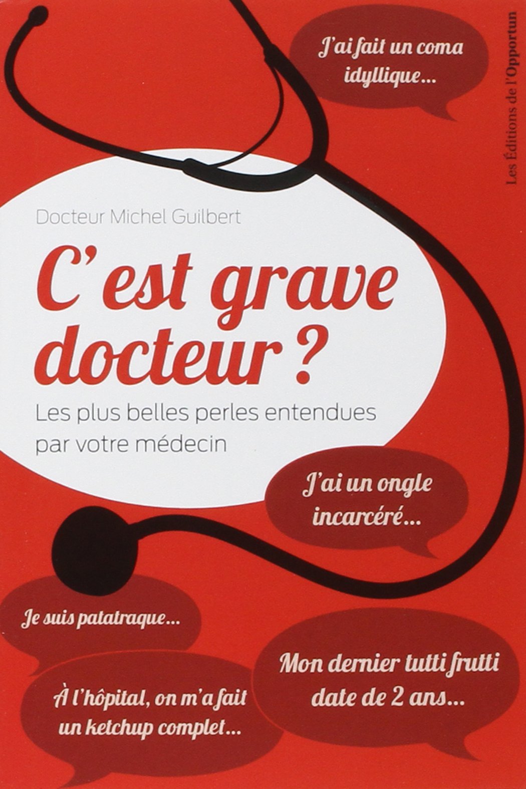 jaquette album C'est grave docteur ? - Les plus belles perles entendues par votre médecin