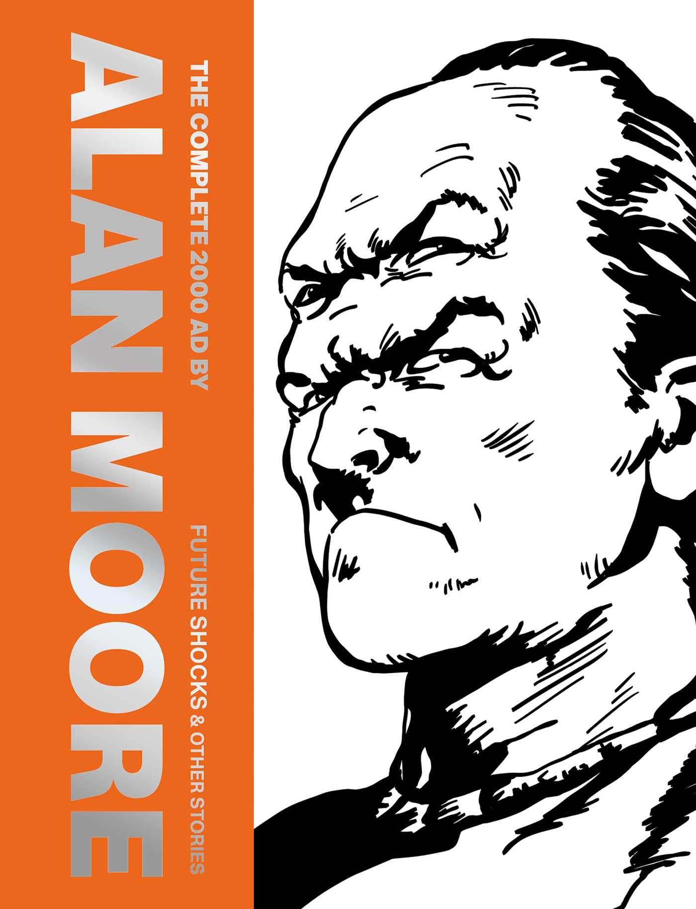 jaquette album The Complete 2000 AD By Alan Moore: Future Shocks & Other Stories (Volume 1)