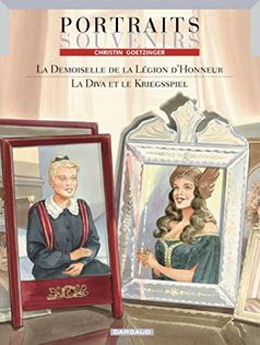 jaquette album Portraits Souvenirs Tome 1 - La Demoiselle De La Légion D'honneur - Suivi De La Diva Et Le Kriegsspiel