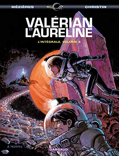 jaquette album Valérian Et Lauréline L'intégrale Tome 2 - Le Pays Sans Étoile - Bienvenue Sur Alflolol - Les Oiseaux Du Maître