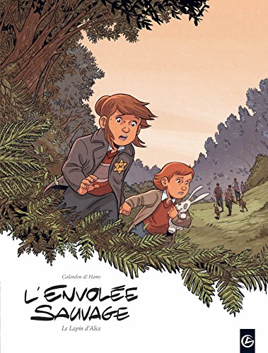 jaquette album L'envolée Sauvage Tome 3 - Le Lapin D'alice - Cycle 2 (1/2)