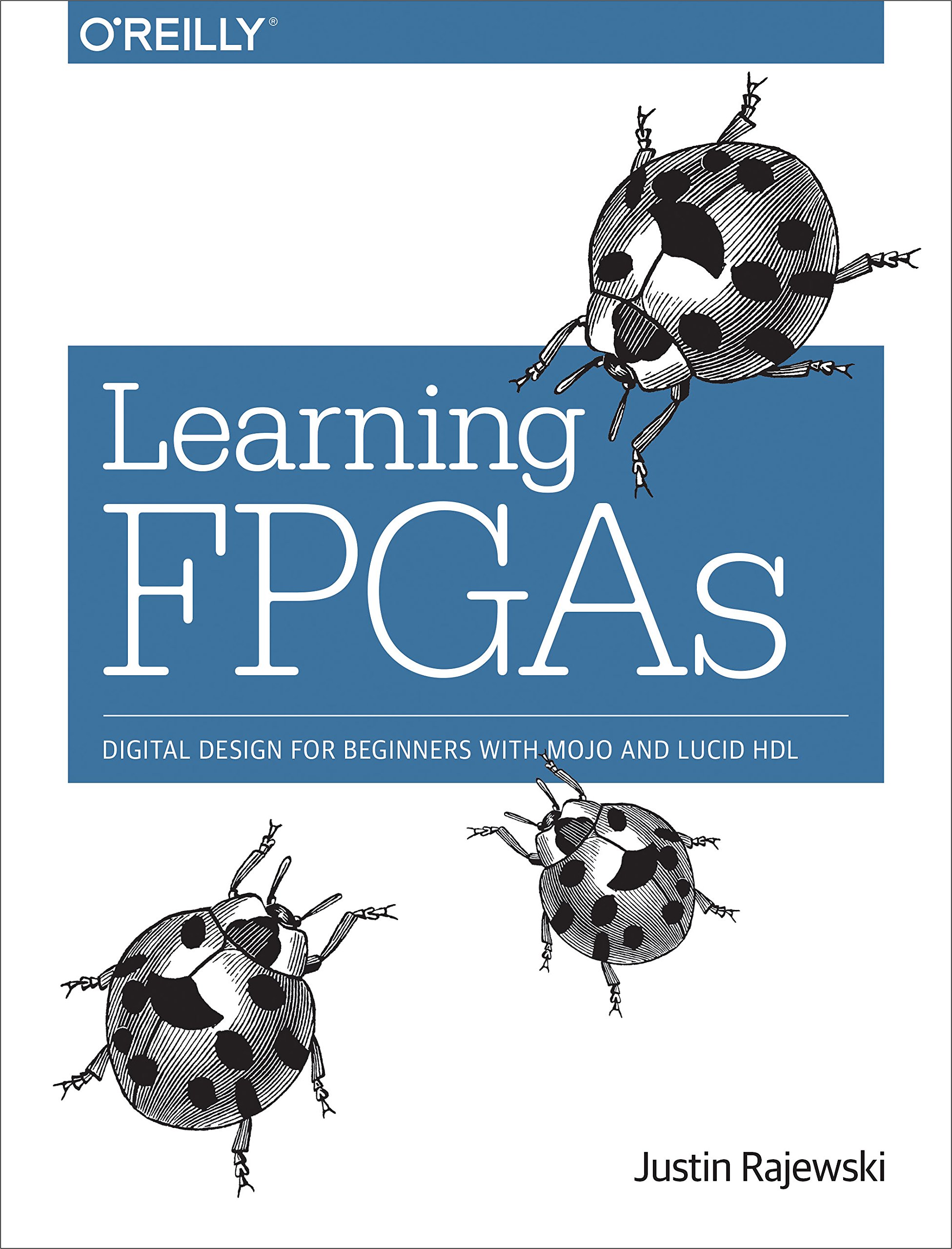 jaquette album Learning FPGAs: Digital Design for Beginners with Mojo and Lucid Hdl