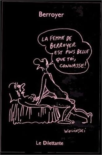 jaquette album La Femme de Berroyer est plus belle que toi, connasse !