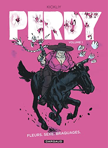 jaquette album Perdy Tome 1 - Fleurs, Sexe, Braquages