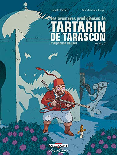 jaquette album Les Aventures Prodigieuses De Tartarin De Tarascon D'alphone Daudet - To