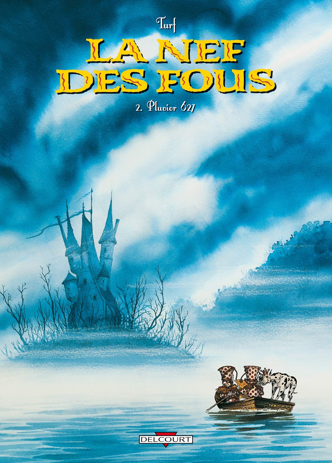 jaquette album La Nef des fous, tome 2 : Pluvior 627