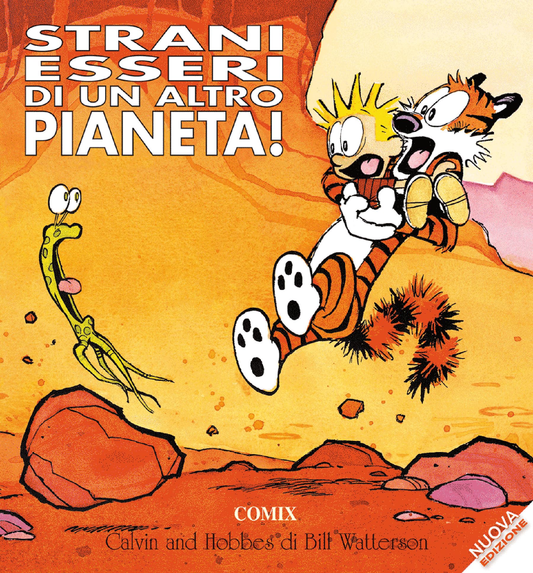 jaquette livre Strani esseri di un altro pianeta! Calvin & Hobbes. Ediz. a colori