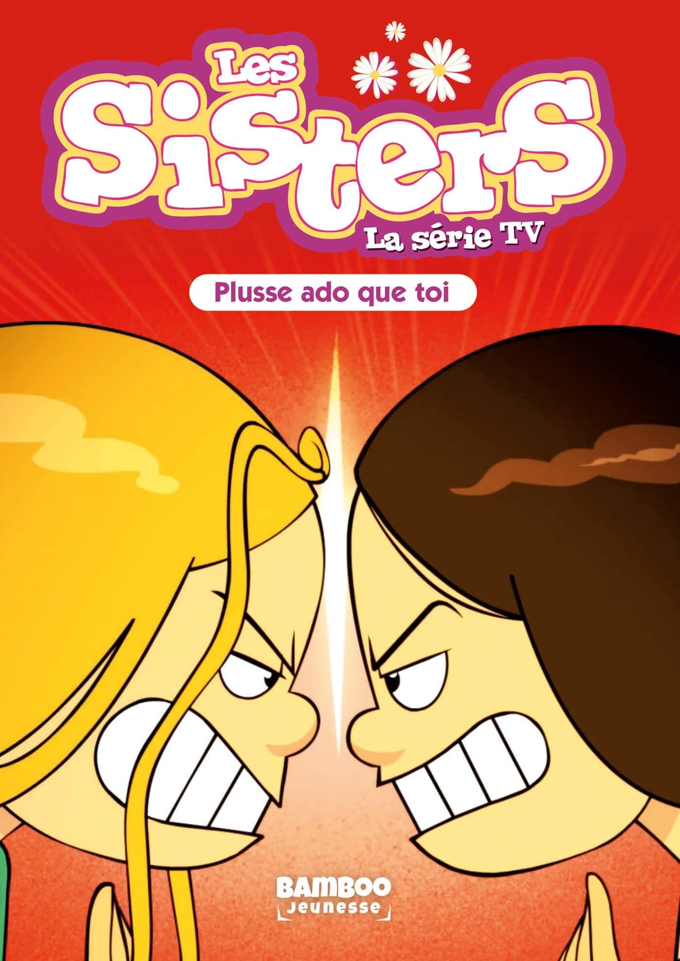 jaquette album Les Sisters - La Série TV - Poche - tome 55: Plusse ado que toi