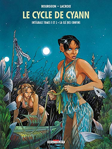 jaquette album Le Cycle De Cyann Intégrale - Tomes 1 Et 2 - Suivi De La Clé Des Confins