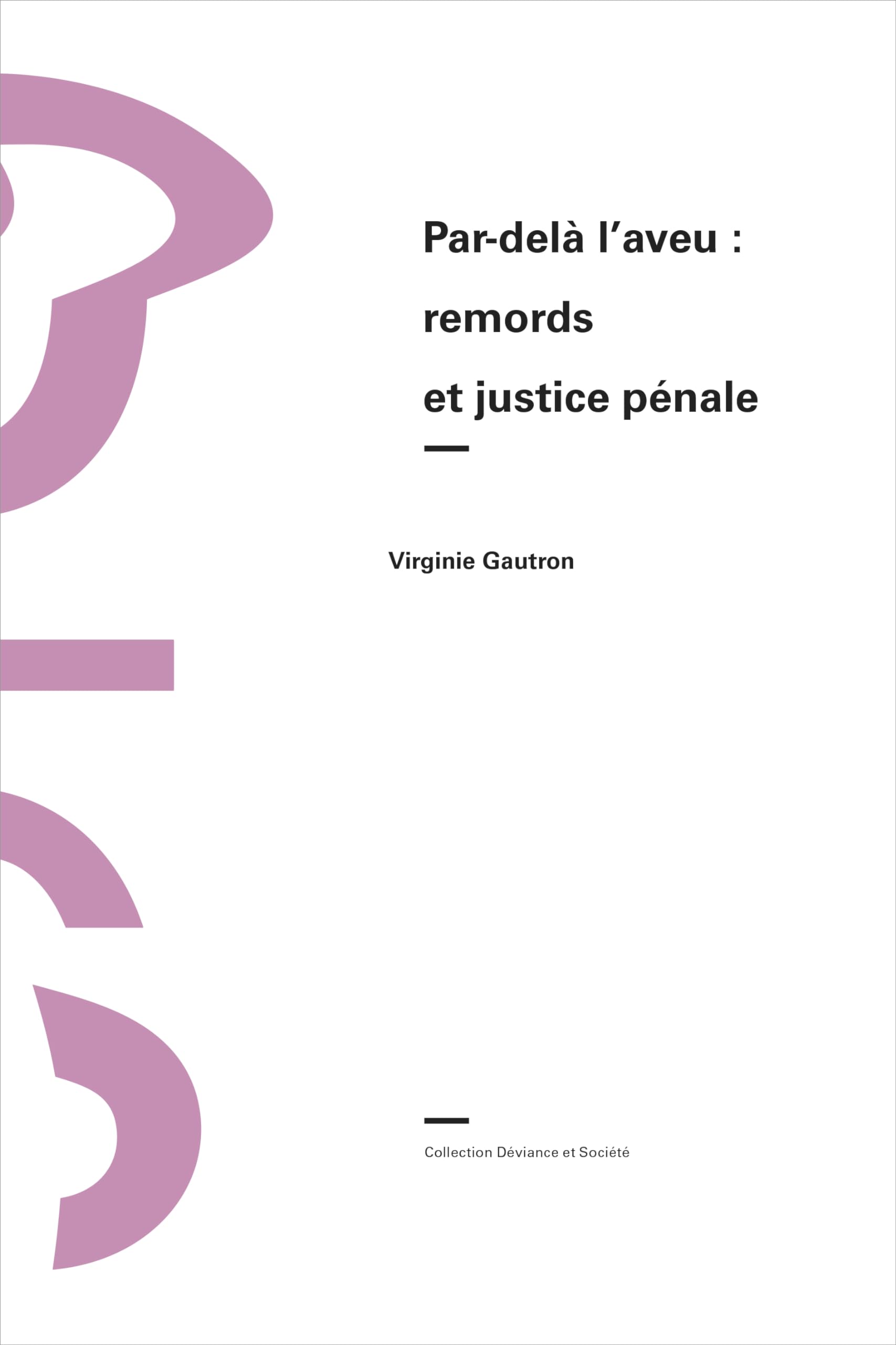 jaquette album Par-delà l’aveu : Remords et justice pénale
