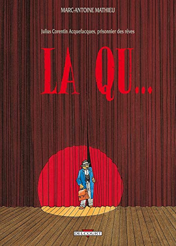 jaquette album Julius Corentin Acquefacques, Prisonnier Des Rêves Tome 2 - La Qu