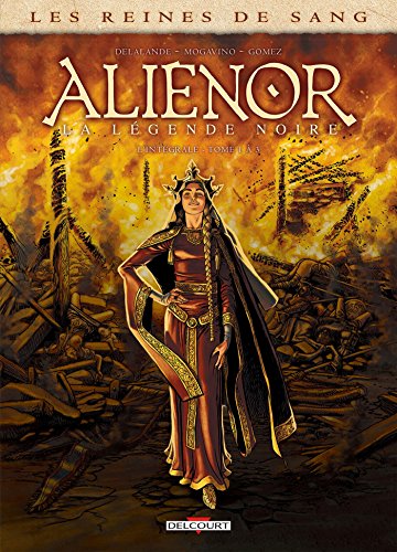 jaquette album Les Reines De Sang - Aliénor, La Légende Noire - L'intégrale Tomes 1 À 3