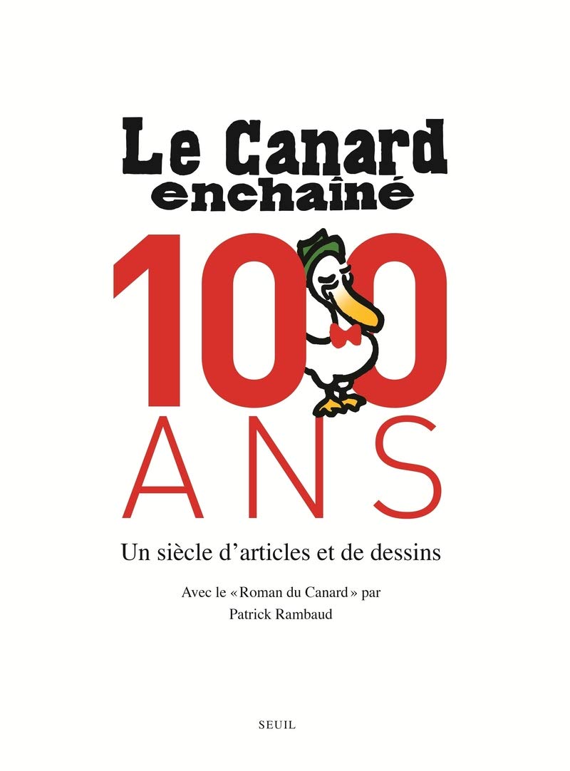 jaquette album Le Canard Enchaîné, 100 ans: Un siècle d'articles et de dessins