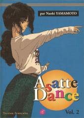 Asatte Dance, tome 2 : Quelqu'un pour s'occuper de moi