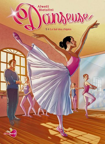 jaquette album Danseuse Tome 3 - Le Bal Des Chipies