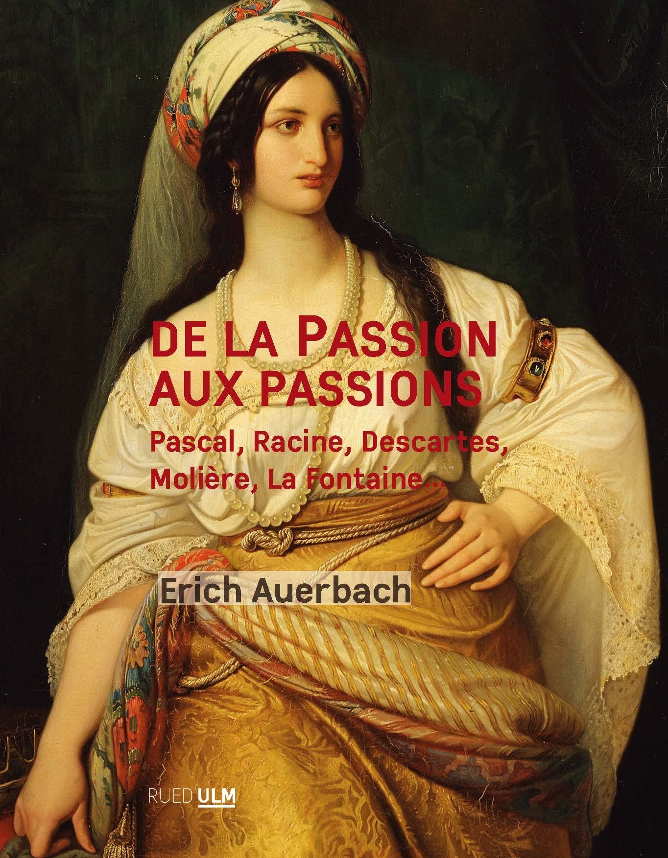 jaquette album De la Passion aux passions: Pascale, Racine, Descartes, Molière, La Fontaine...