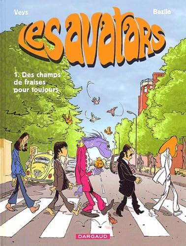 jaquette album Les Avatars Tome 1 : Des Champs De Fraises Pour Toujours
