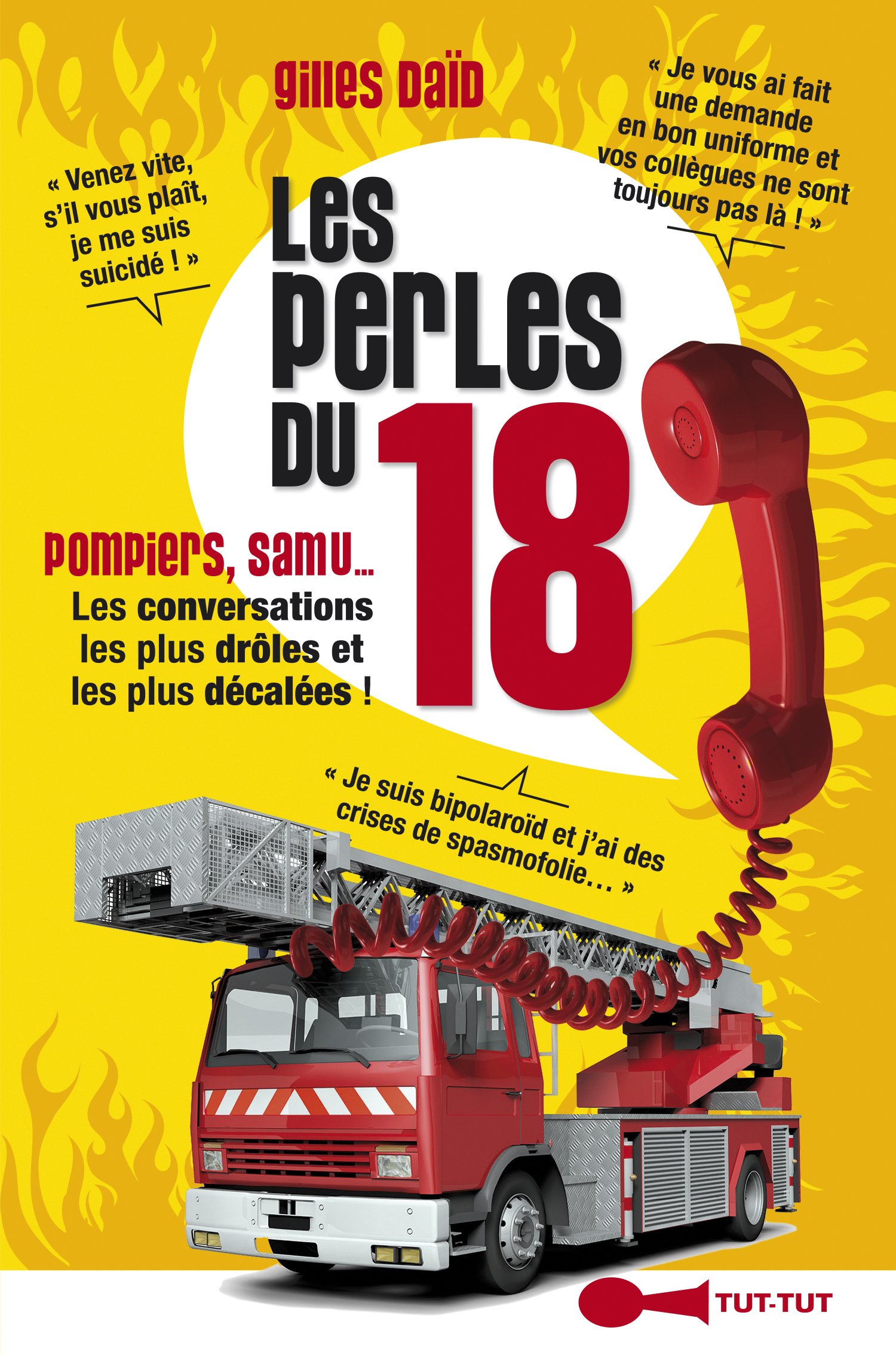 jaquette album Les perles du 18: Pompiers, Samu...les conversations les plus drôles et les plus décalées