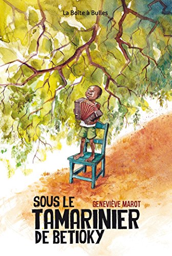 jaquette livre Sous Le Tamarinier De Betioky - La Véritable Histoire De Jean Piso, Maître De L'accordéon À Tuléar