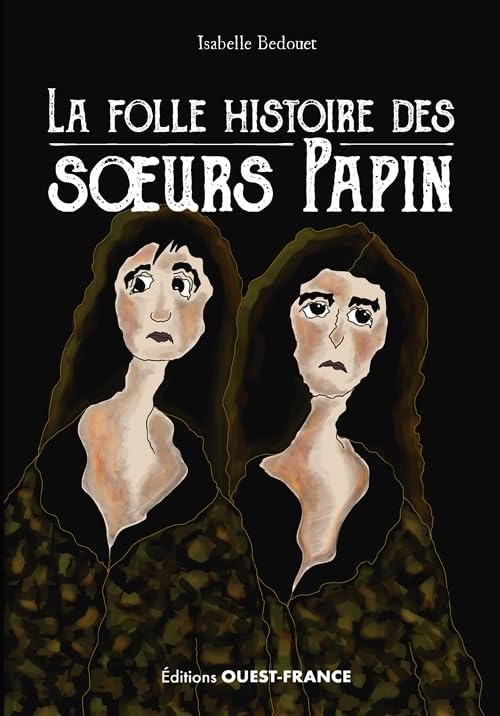 jaquette album La Folle Histoire Des Soeurs Papin