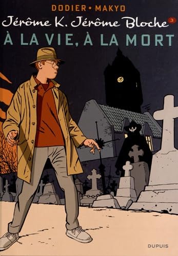 jaquette album Jérôme K. Jérôme Bloche Tome 3 - A La Vie, À La Mort