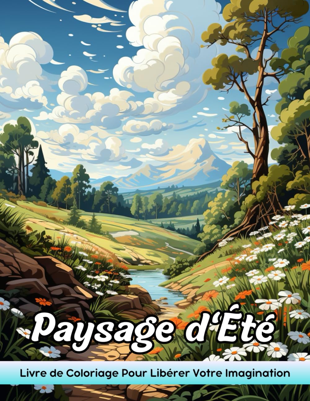 Paysage d'Été: Livre De Coloriage Pour Adultes Avec Paysage D'Été Pour Soulager Le Stress Et Relaxation