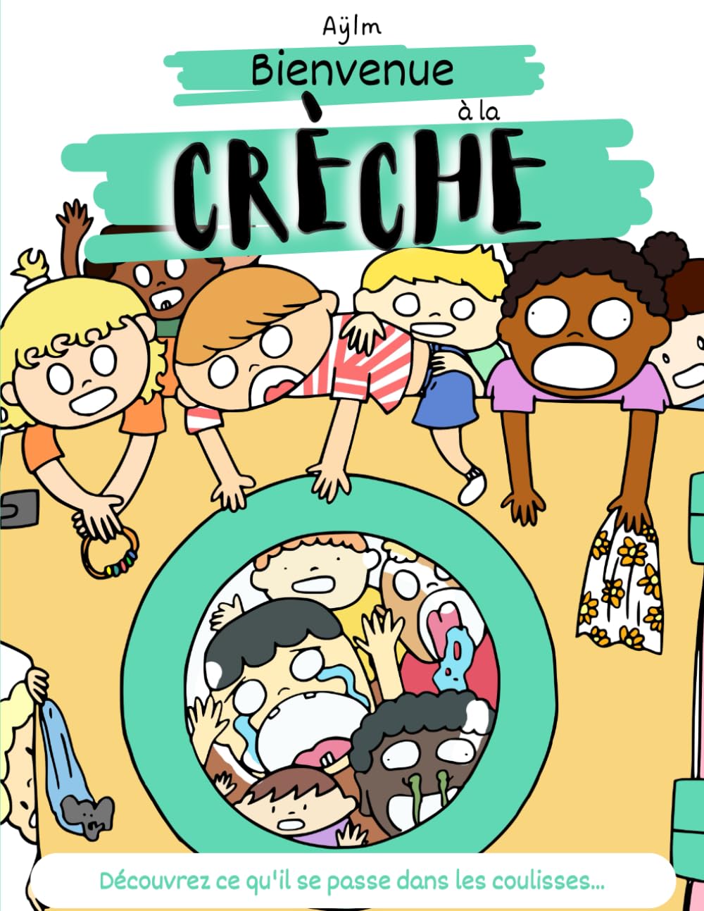 jaquette album Bienvenue à la crèche: Découvrez les coulisses de la vie en crèche | Pour les parents et professionnels de la petite enfance